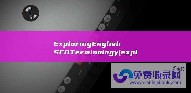 Exploring English SEO Terminology (exploration)